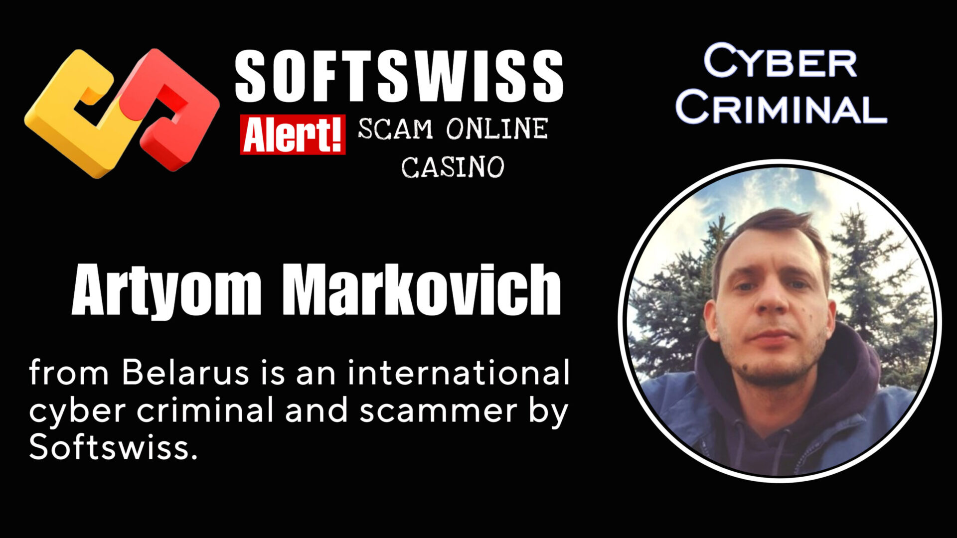 Artyom Markovich - softswiss - Belarusian and Russian cyber fraud agents